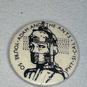 Adam and The Ants You're So Physical 3cm Badge