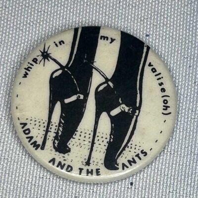 Adam and The Ants Whip In My 3cm Badge