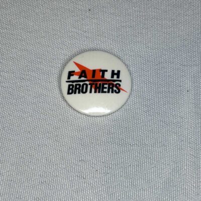 Faith Brothers Badge 2.5cm
