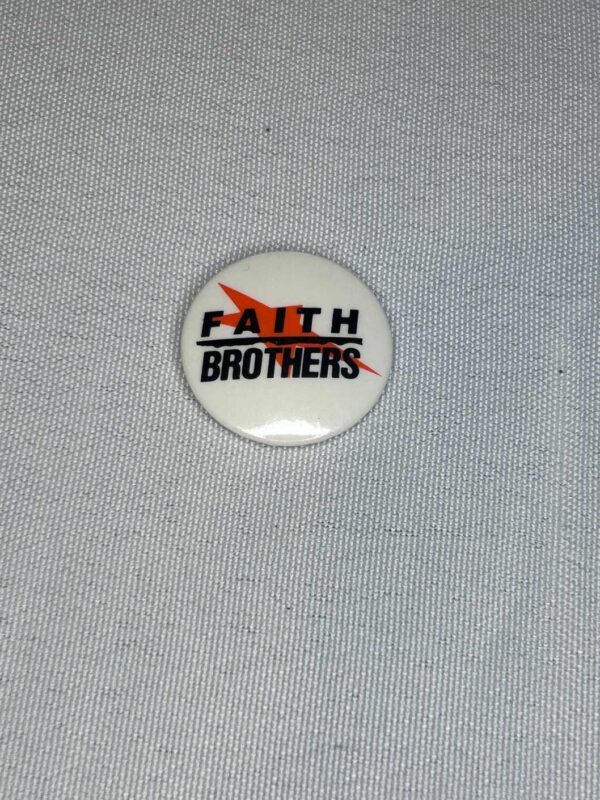 Faith Brothers Badge 2.5cm