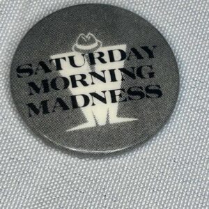 Madness 3cm Badge Saturday Morning
