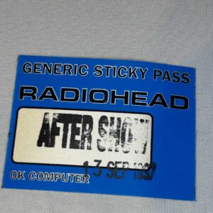 Radiohead Ok Computer After Show Pass 13th September 1997. Genuine Rare Never Used