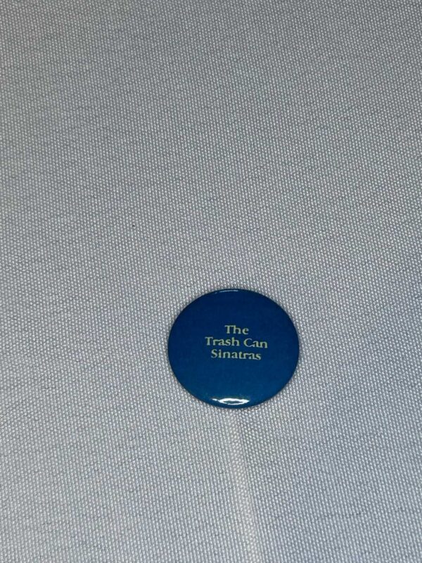 Trash Can Sinatras 2.5cmm Button Badge Genuine
