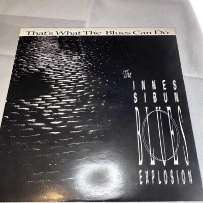 Innes Sibun Blues Explosion LP ‘That’s What The Blues Can Do’
