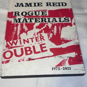 Jamie Reid Rogue Materials: 1972-2021 signed LTD