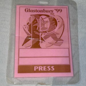 Glastonbury 1999 Press Pass Genuine Rare