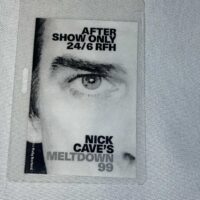Nick Cave Meltdown Aftershow Pass 1999 - Image 2