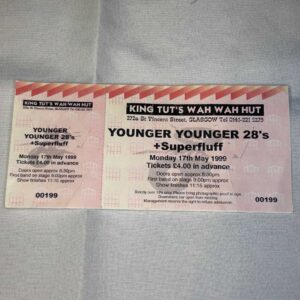 Younger Younger 28's Ticket Stub King Tuts Glasgow 17th May 1999