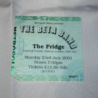 The Beta Band Ticket Stub 23rd July 2001 The Fridge Brixton Genuine - Image 2