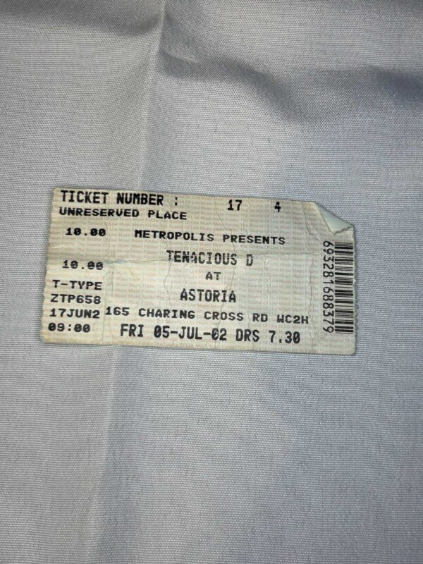 Tenacious D Ticket Stub Astoria 5th July 2002