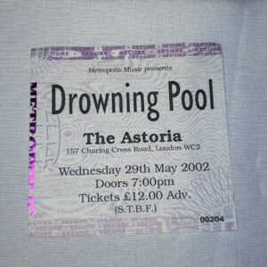 Drowning Pool Ticket Stub Astoria 29th May 2002