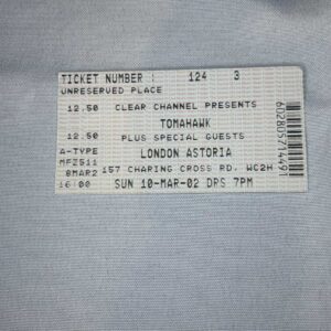Tomahawk Ticket Stub Astoria 10th March 2002