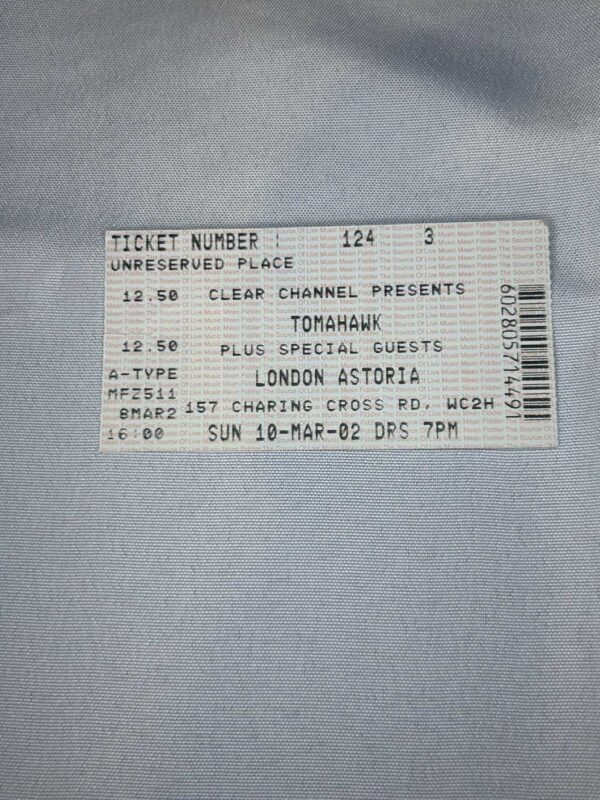 Tomahawk Ticket Stub Astoria 10th March 2002