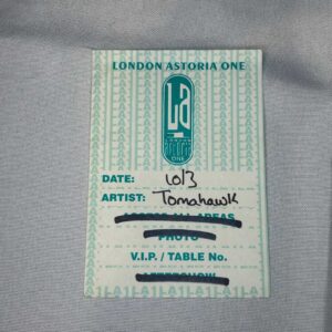 Tomahawk VIP Access Pass Astoria 10th March 2002