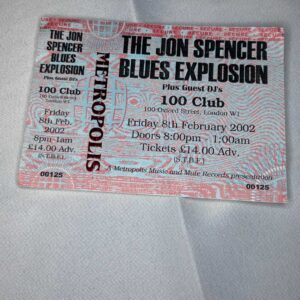 The Jon Spencer Blues Explosion Ticket Stub 100 Club 8th Feb 2002