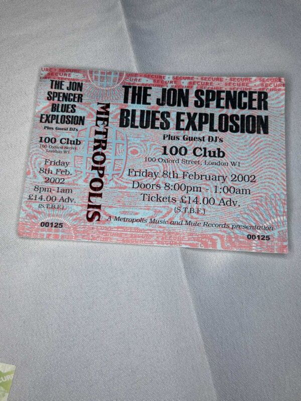 The Jon Spencer Blues Explosion Ticket Stub 100 Club 8th Feb 2002